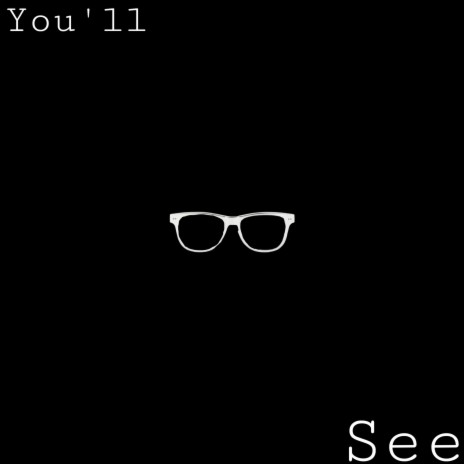 You'll See ft. Clay Griffin & LW | Boomplay Music