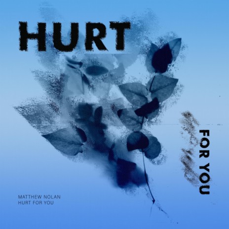 Hurt For You | Boomplay Music