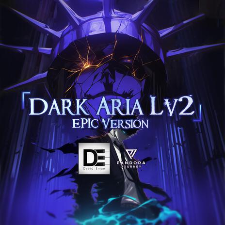 Dark Aria (Solo Leveling) (Epic Version) ft. Pandora Journey & L Lockser | Boomplay Music