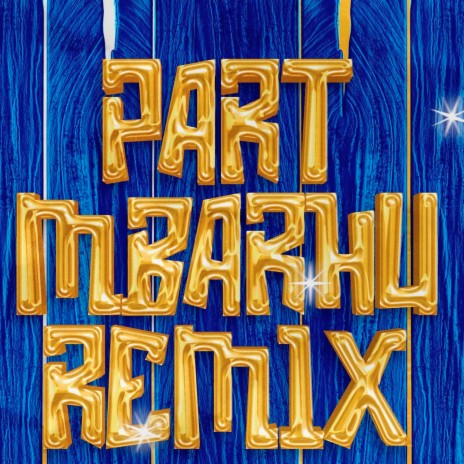 Paart Mbaarhu (Remix) ft. FTG DerkMan, Edrinfinity, Haika, Meister T. & Wiwi