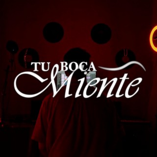 Tu boca miente