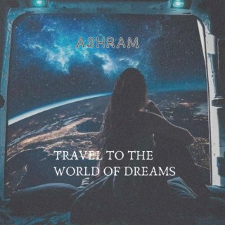 Travel to the World of Dreams