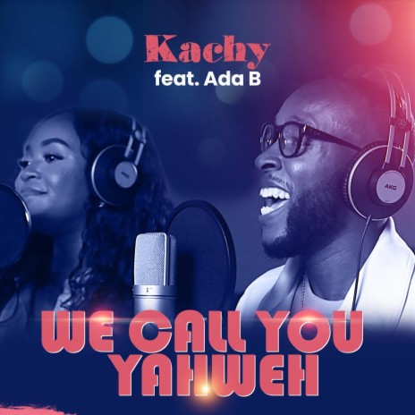 We Call You Yaweh (feat. Ada B) | Boomplay Music