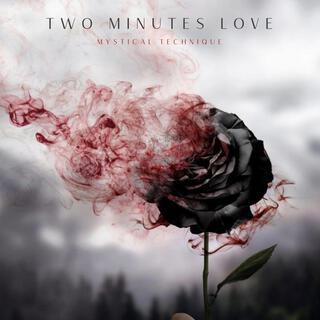 Two Minutes Love