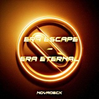 Era Escape / Era Eternal