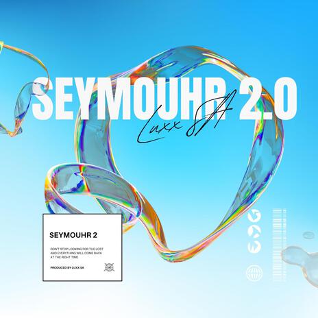 Seymouhr 2.0 | Boomplay Music