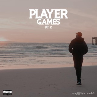 Player Games, Pt. 2 (Radio Edit)