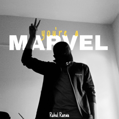 You're a Marvel | Boomplay Music