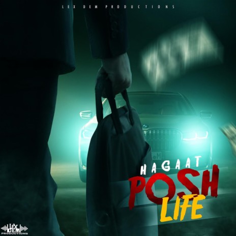 Posh Life | Boomplay Music