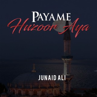 Payame Huzoor Aya