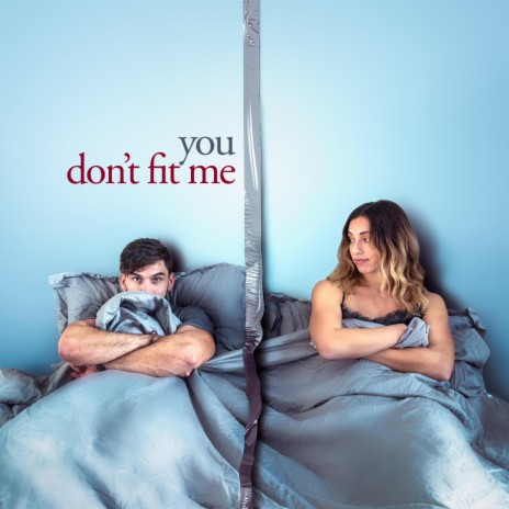 You Don't Fit Me | Boomplay Music