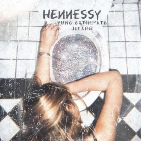 Hennessy ft. J$tarr | Boomplay Music