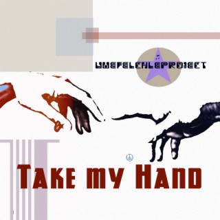 Take my hand