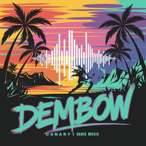 Dembow ft. Danix | Boomplay Music