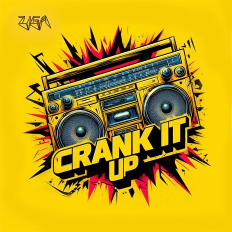 Crank it up! | Boomplay Music