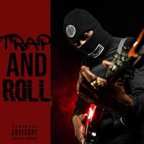 TRAP AND ROLL (OUTRO) | Boomplay Music