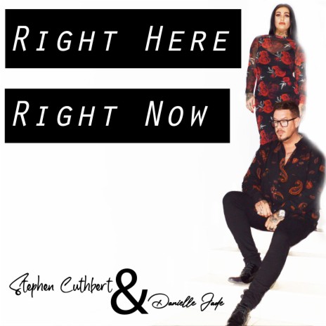 Right Here Right Now ft. Danielle Jade