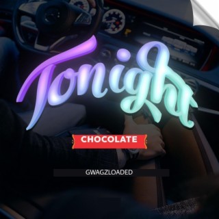 Chocolate (Tonight)