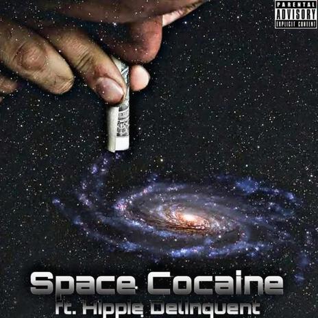 Space Cocaine ft. Hippie Delinquent | Boomplay Music