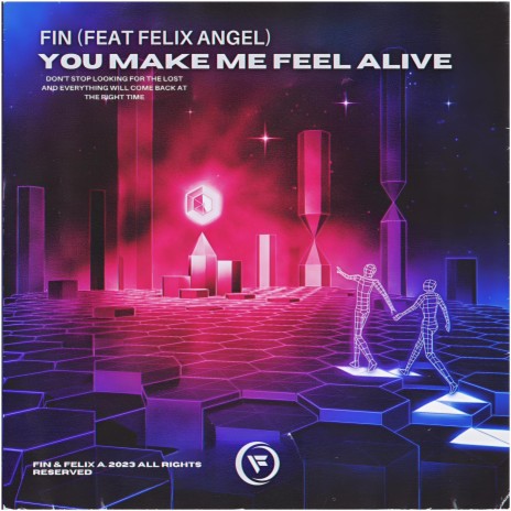 You Make Me Feel Alive ft. Felix Angel