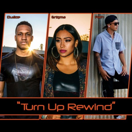 Turn Up Rewind ft. Enigma & Path | Boomplay Music