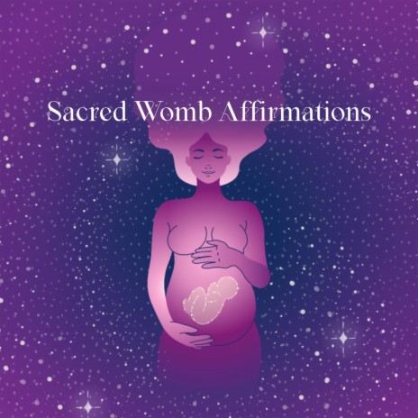 My Womb is a Sanctuary of Health