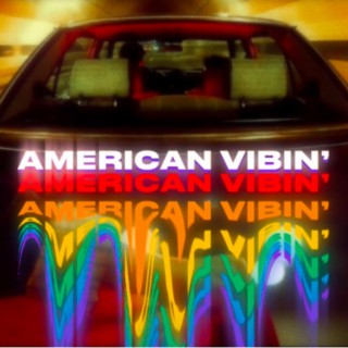 American Vibin'