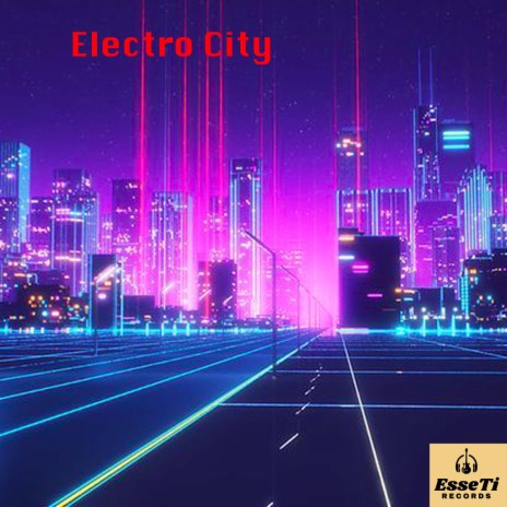 Electro City | Boomplay Music