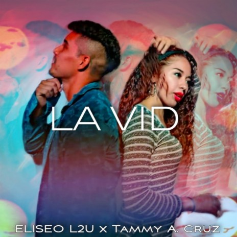 La Vid ft. Tammy A. Cruz | Boomplay Music