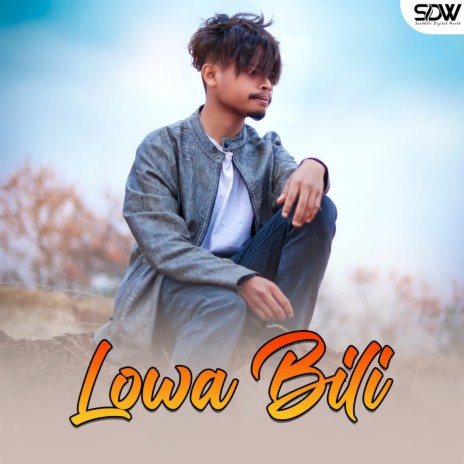 Lowa Bili | Boomplay Music