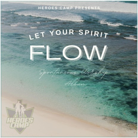 Let Your Spirit Flow Pt. 2