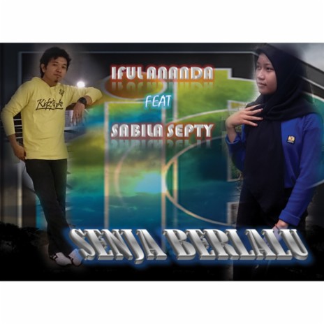 Senja Berlalu ft. Sabila Septy | Boomplay Music