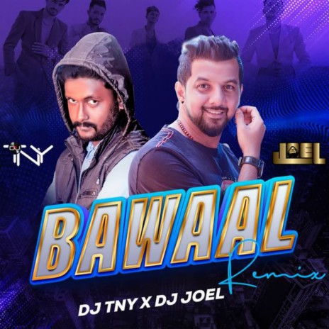 Bawaal Remix ft. Dj Joel | Boomplay Music