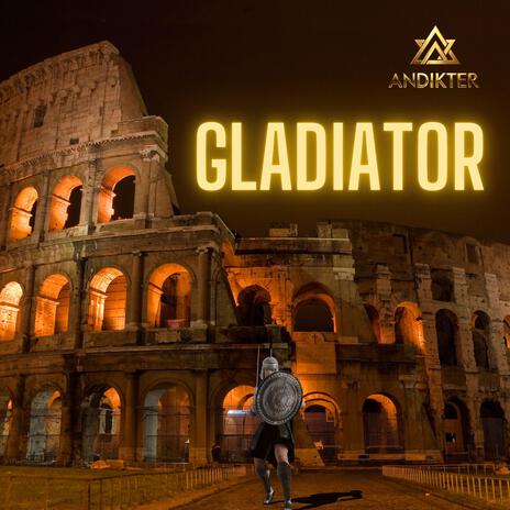 Gladiator (AndikterRemix) | Boomplay Music