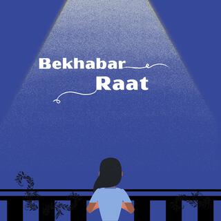 Bekhabar Raat