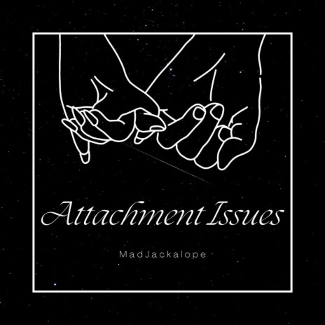 ATTACHMENT ISSUES | Boomplay Music