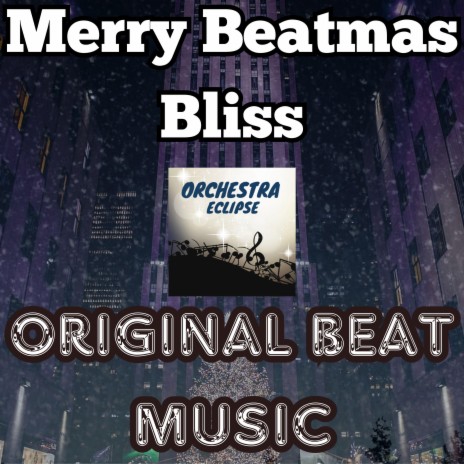 Merry Beatmas Bliss | Boomplay Music