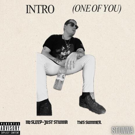 INTRO-(ONE OF YOU) | Boomplay Music