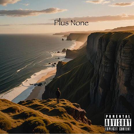 Plus None | Boomplay Music