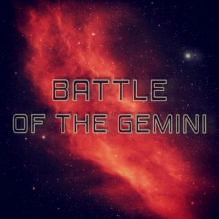 Battle of The Gemini