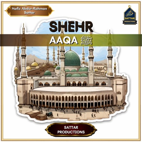 Shehr e Aaqa | Boomplay Music