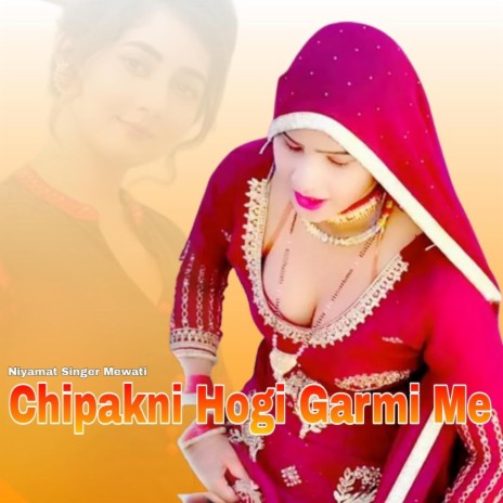 Chipakni Hogi Garmi Me