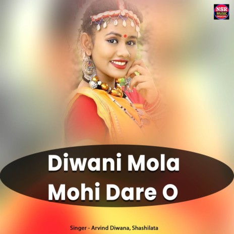 Diwani Mola Mohi Dare O ft. Shashilata | Boomplay Music