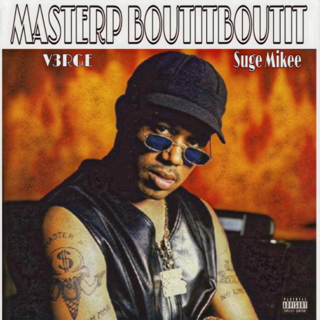 Master P Bout it Bout it ft. V3rge & 3stripeShawty | Boomplay Music