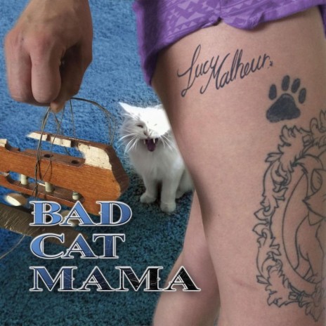 Bad Cat Mama | Boomplay Music