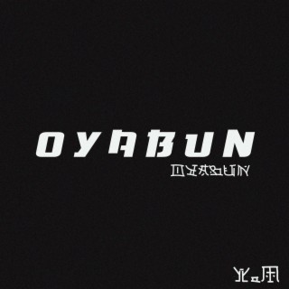 Oyabun lyrics | Boomplay Music
