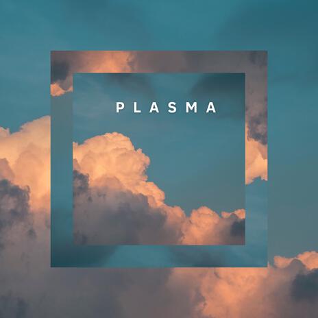 Plasma | Boomplay Music