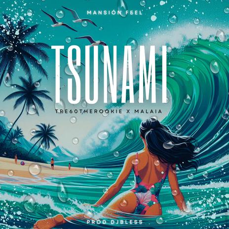 Tsunami ft. Tre60 "The Rookie" & DjBless | Boomplay Music