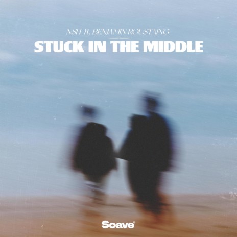 Stuck In The Middle (feat. Benjamin Roustaing) | Boomplay Music