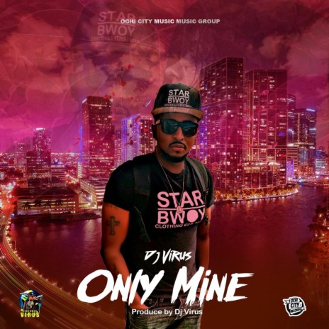 Only Mine | Boomplay Music